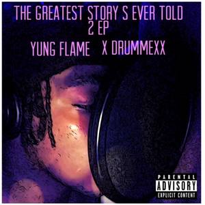 The Greatest Storys Ever Told 2 (Explicit)