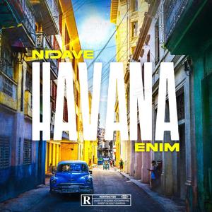 Havana (feat. Enim) (Explicit)