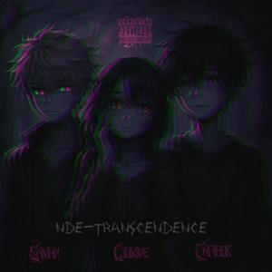 NDE-TRANSCENDENCE (feat. PAPÍREK & LJUMINE) (Explicit)