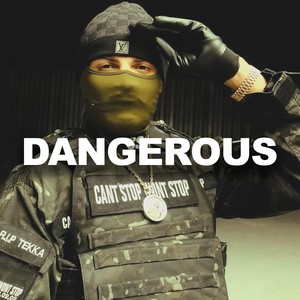 Dangerous