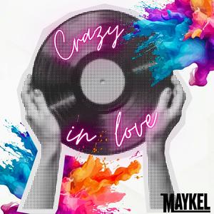 Crazy In love (Maykel's Version)