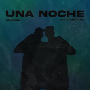 Una Noche (feat. Alex Moreno)