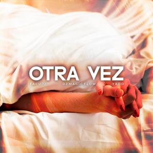 Otra Vez (feat. Facu Tz)