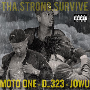Tha Strong Survive (feat. D_323 & JOWU) [Explicit]