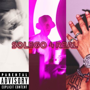 Solego 4 Real (Explicit)