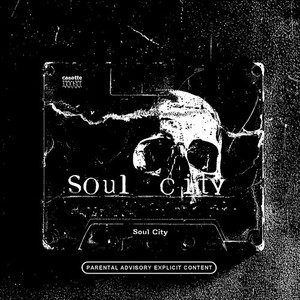 Soul City (Explicit)