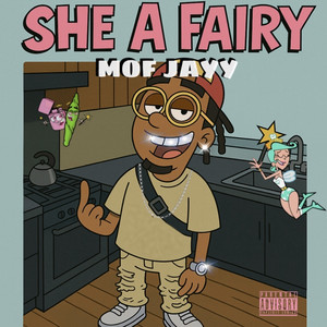 She a Fairy (Explicit)