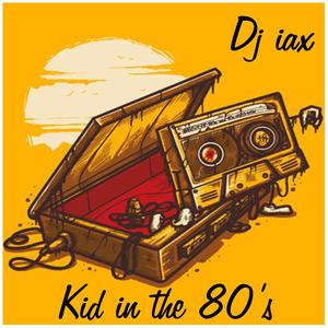 Kid in The 80's