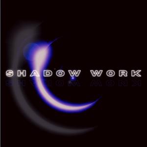 Shadow Work(feat. Dre Delamar)
