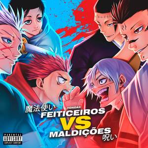 Feiticeiros VS. Maldições (Explicit)