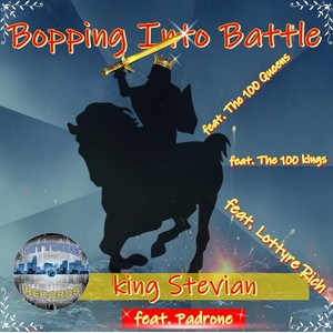 Bopping into Battle (feat. Lottyre Rich, Padrone, The 100 Kings & The 100 Queens)