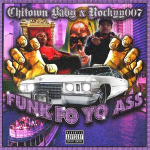 Funk fo yo ass (feat. Rockyy007) [Funkdafied Remix] [Explicit]