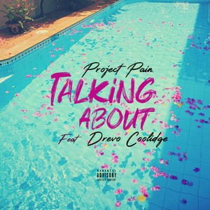 Talking About (feat. Drevo Coolidge) [Explicit]