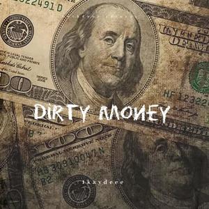 DirtyMoney (feat. Silenxe Droppa) [Explicit]