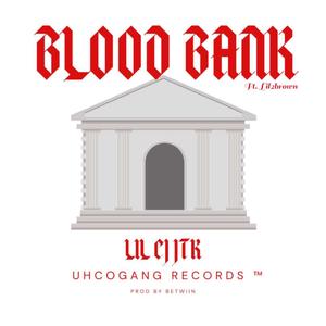 Blood Bank (feat. Lil2brown) [Explicit]