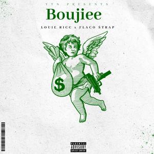 Boujiee (feat. Louie Ricc) [Explicit]