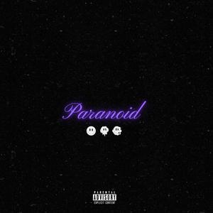 Paranoid (feat. MOSA) [Explicit]