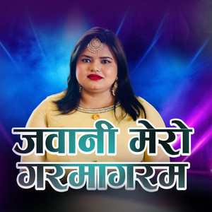 Jawani Mero Garmagaram