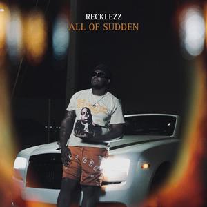 ALL OF SUDDEN (Explicit)