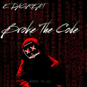 Broke The Code (Explicit)