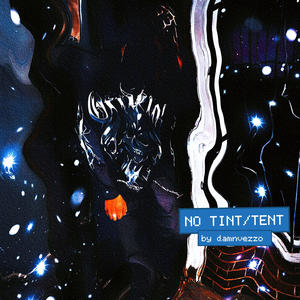 No Tint/Tent (Explicit)