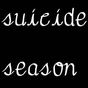 Suicide Season