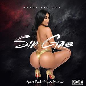 Sin Gas (feat. Rainel Prod)