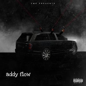 ADDY FLOW (feat. yns ty, lil dee & yns corey) [Explicit]