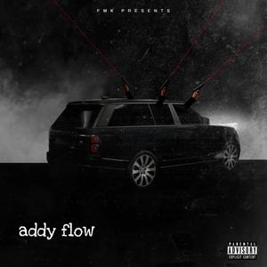 ADDY FLOW (feat. yns ty, lil dee & yns corey) (Explicit)