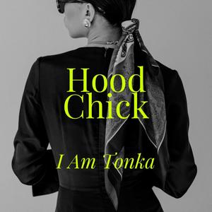 Hood Chick (Explicit)