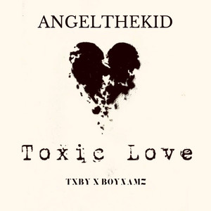 Toxic Love (feat. Txby & boynamz)