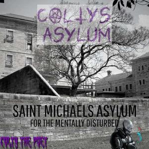 Coltys Asylum (Explicit)