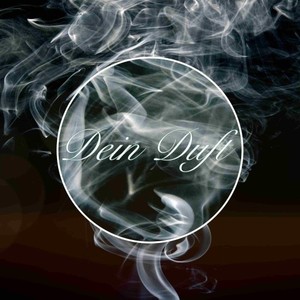 Dein Duft