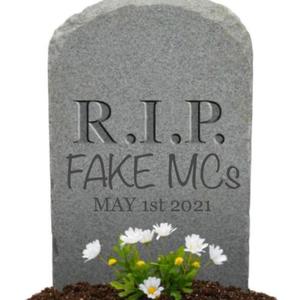 R.I.P. FAKE MCs