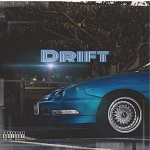 Drift (feat. Twinzon2) [Explicit]