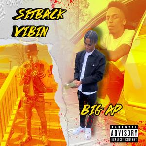 SitBack Vibin (Explicit)