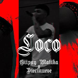 LOCO (feat. Dieci) [Explicit]