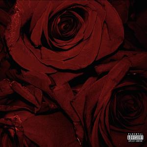 Roses R’ Red (Explicit)
