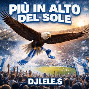 PIU IN ALTO DEL SOLE