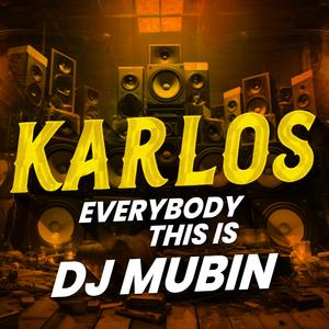 Karlos (Remaster) DJ Mubin