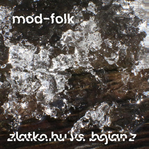 Zlatko.hu vs. Bojan Z. - Mod Folk