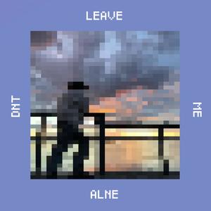 dntleavemealne (Explicit)