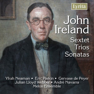 Ireland: Sextet, Trios, Sonatas for Clarinet, Violin and Cello)