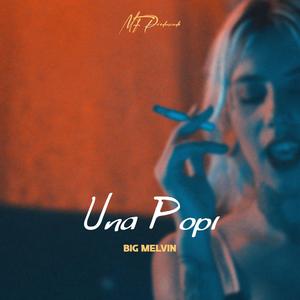 Una Popi (feat. Big Melvin)