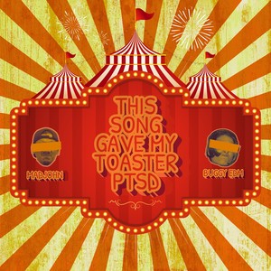 THIS SONG GAVE MY TOASTER PTSD (Explicit)