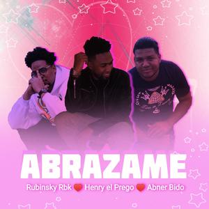 Abrazame (feat. Rubinsky Rbk & Abner Bido)