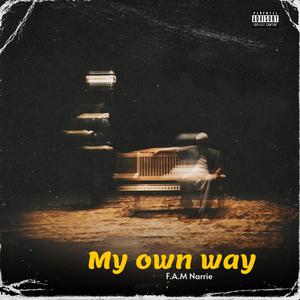 My own way (Explicit)