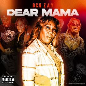 DEAR MAMA (Explicit)