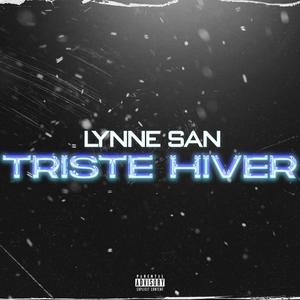 TRISTE HIVER (Explicit)
