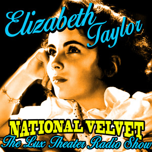 National Velvet (Lux Theater Radio Show)